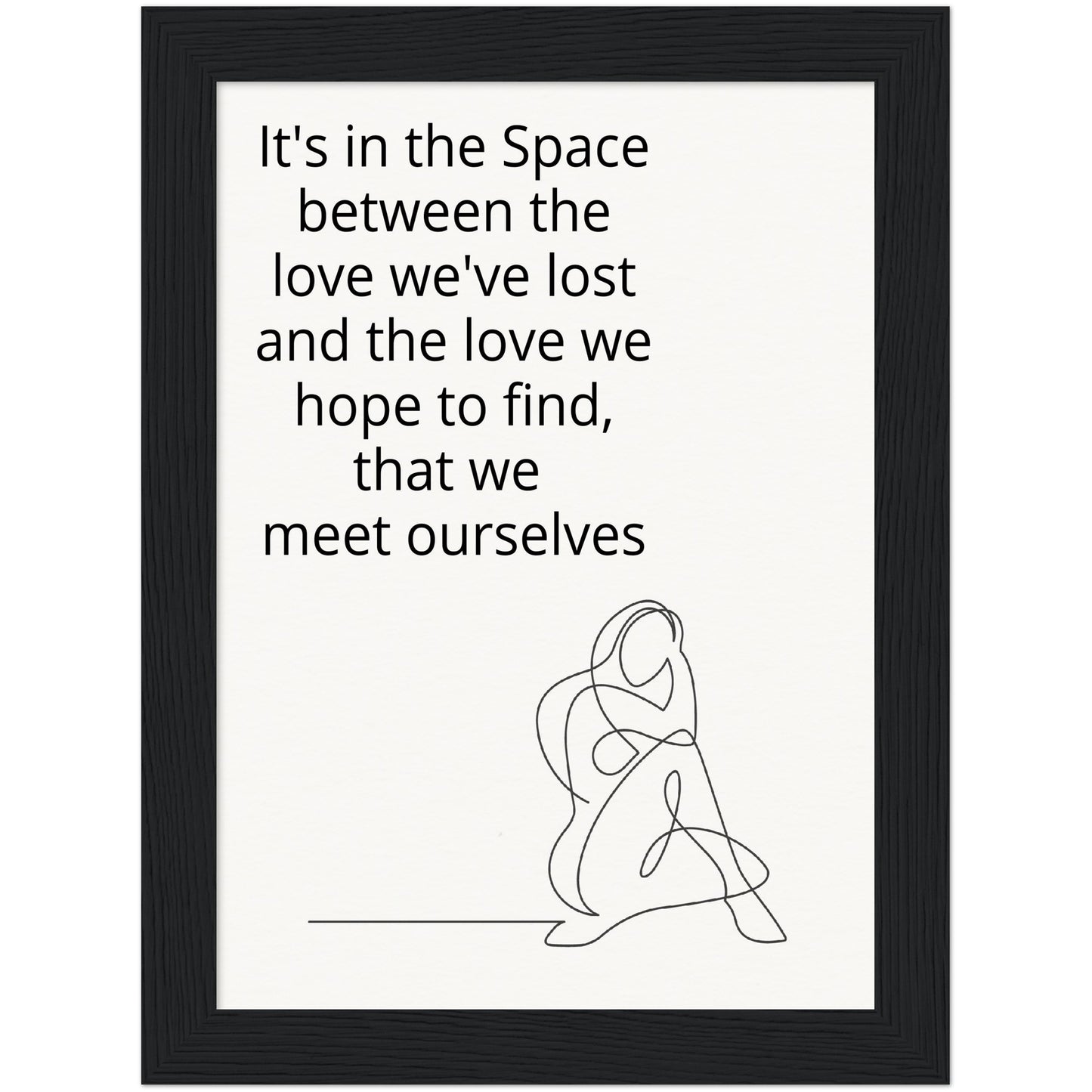 Love & Finding ourself Museum-Quality Matte Paper Wooden Framed Poster