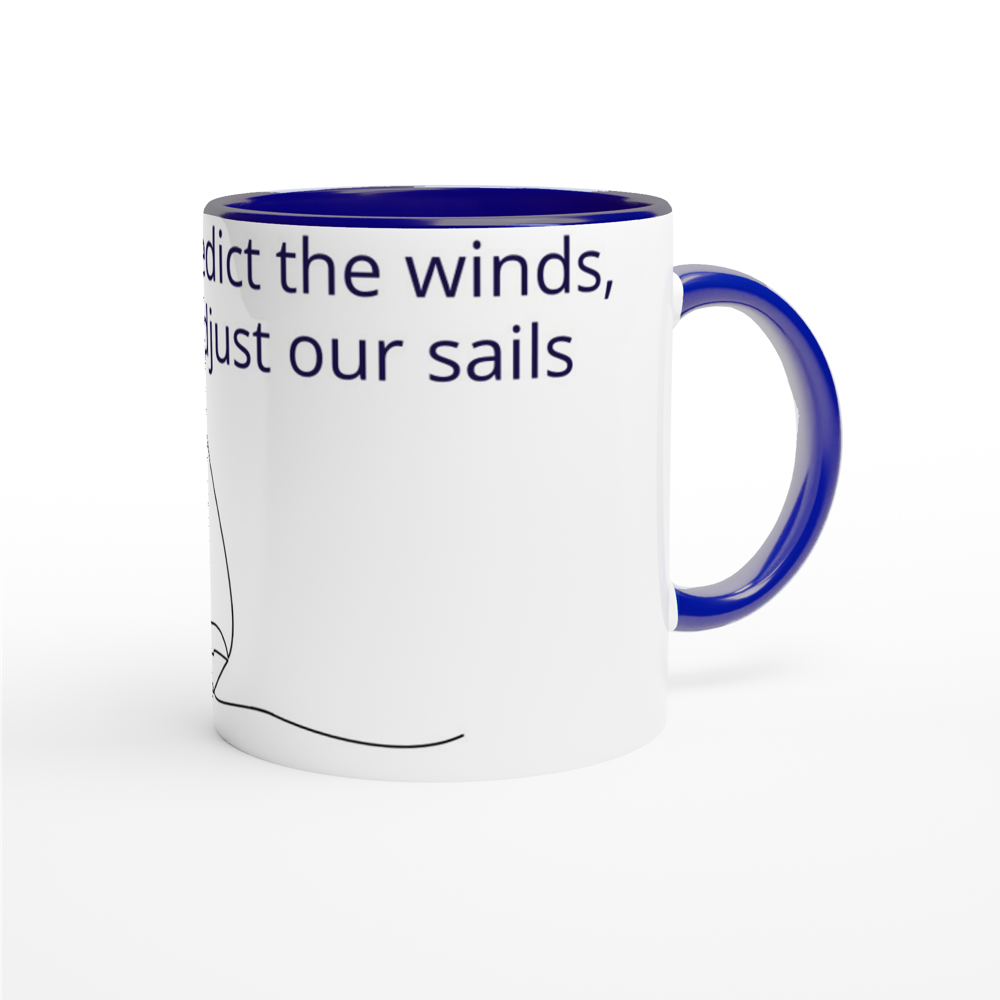 We can not predict the winds White 11oz Ceramic Mug with Colour Inside